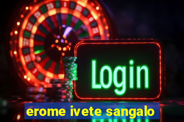 erome ivete sangalo